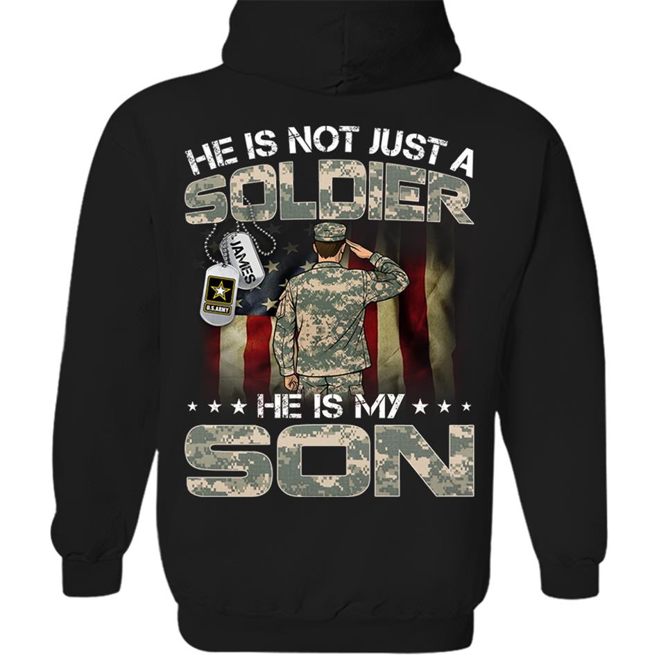 He Is Not Just A Soldier He Is My Son Custom Shirt For US Army Mom Dad Grandma Sister Proud Family Members Shirt H2511 Trna