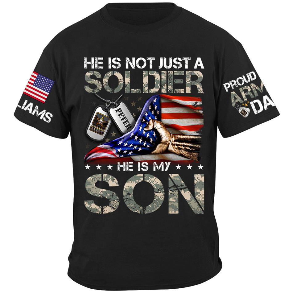 He Is Not Just A Soldier He Is My Son Proud Army Mom Dad Sister Grandma... Shirt For Military Family Member H2511 Trna