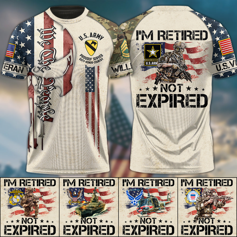 I'm Retired Not Expired Custom Skull We The People All Over Print Shirt Hoodie Gift For US Veterans H2511 Trna