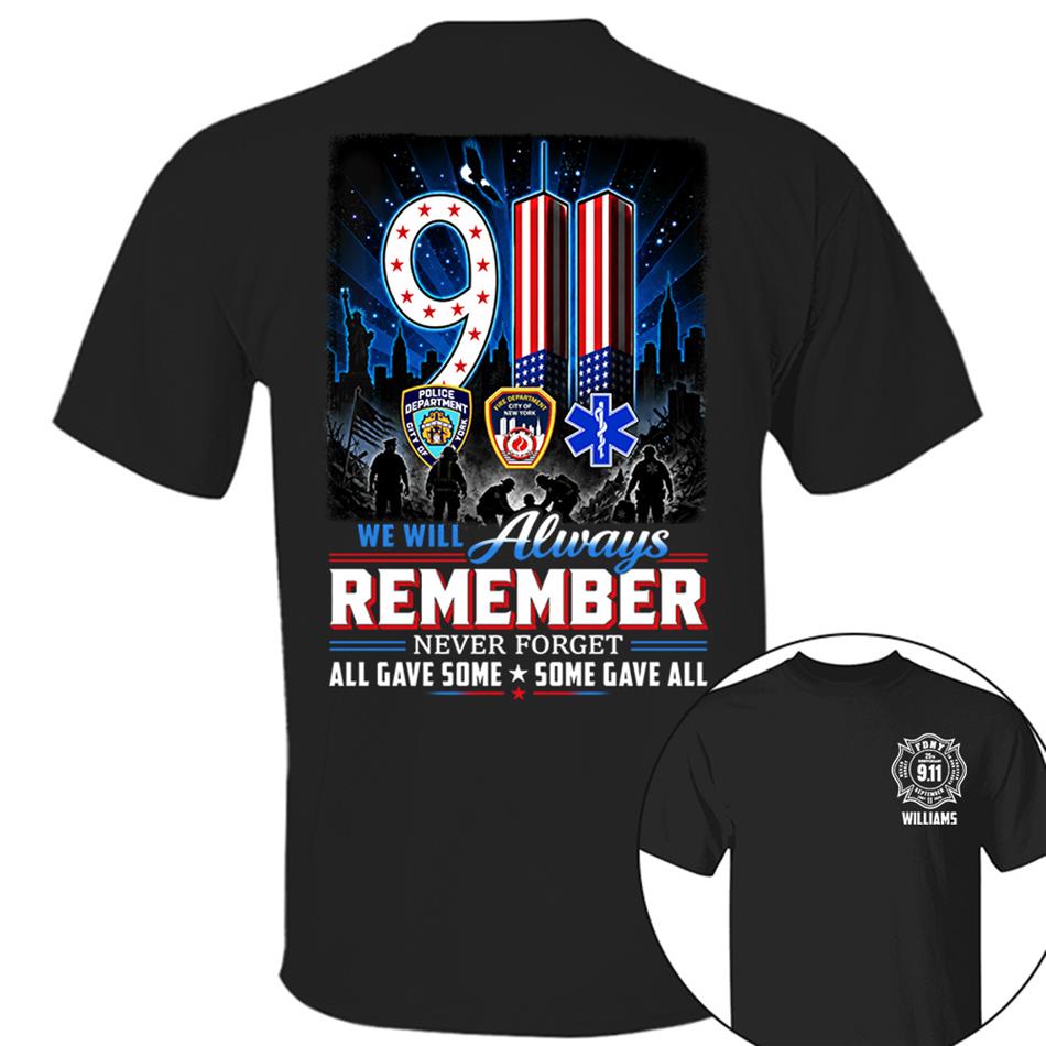 9/11 Memorial Shirt, We Will Always Remember Tee, 25th Aniversary Never Forget Forever In Our Hearts First Responder Tribute Shirt H2511 Trna