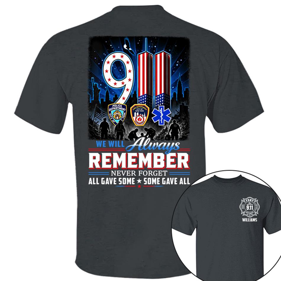 9/11 Memorial Shirt, We Will Always Remember Tee, 25th Aniversary Never Forget Forever In Our Hearts First Responder Tribute Shirt H2511 Trna