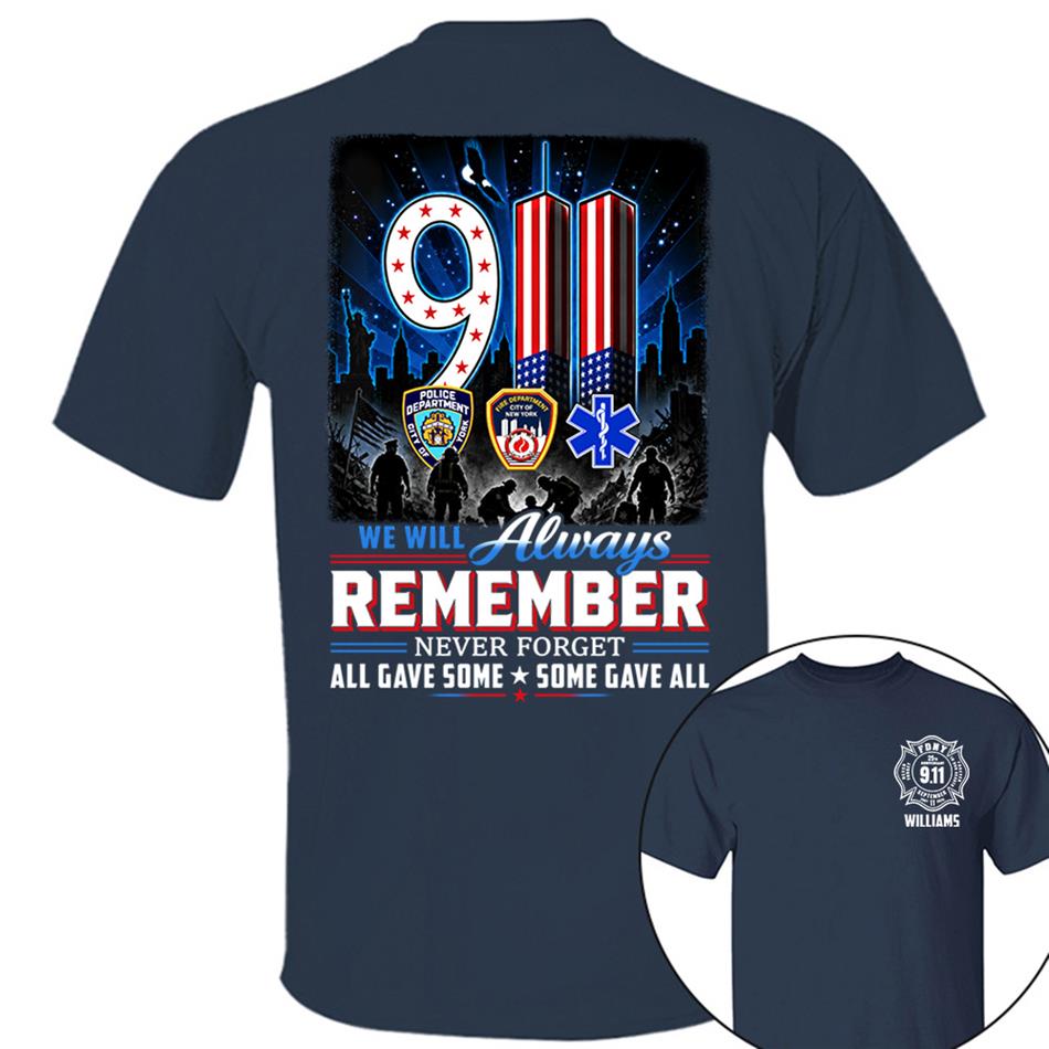 9/11 Memorial Shirt, We Will Always Remember Tee, 25th Aniversary Never Forget Forever In Our Hearts First Responder Tribute Shirt H2511 Trna
