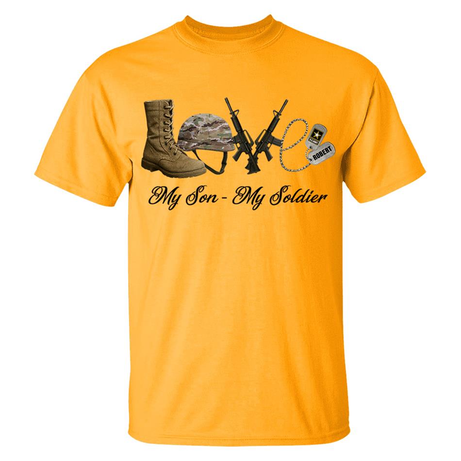 Love My Son My Soldier Custom Shirt For Military Family Mom Dad Sister Grandma... All Family Member Of Soldier H2511 Trna