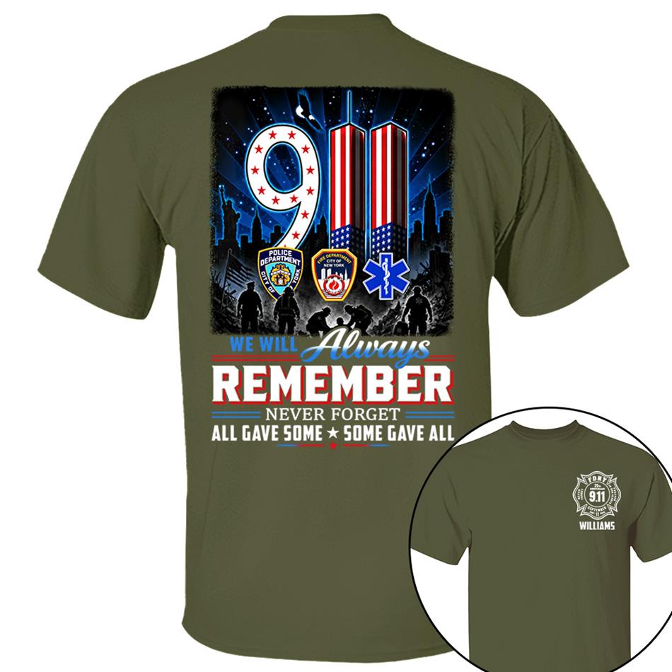 9/11 Memorial Shirt, We Will Always Remember Tee, 25th Aniversary Never Forget Forever In Our Hearts First Responder Tribute Shirt H2511 Trna