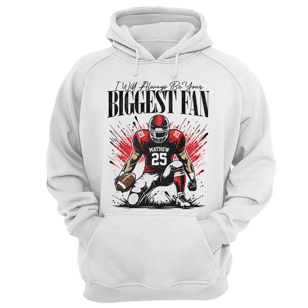 I'll Always Be Your Biggest Fan - Personalized Football Mom Grandma Shirt - Gift For Sport Family T1807 T24