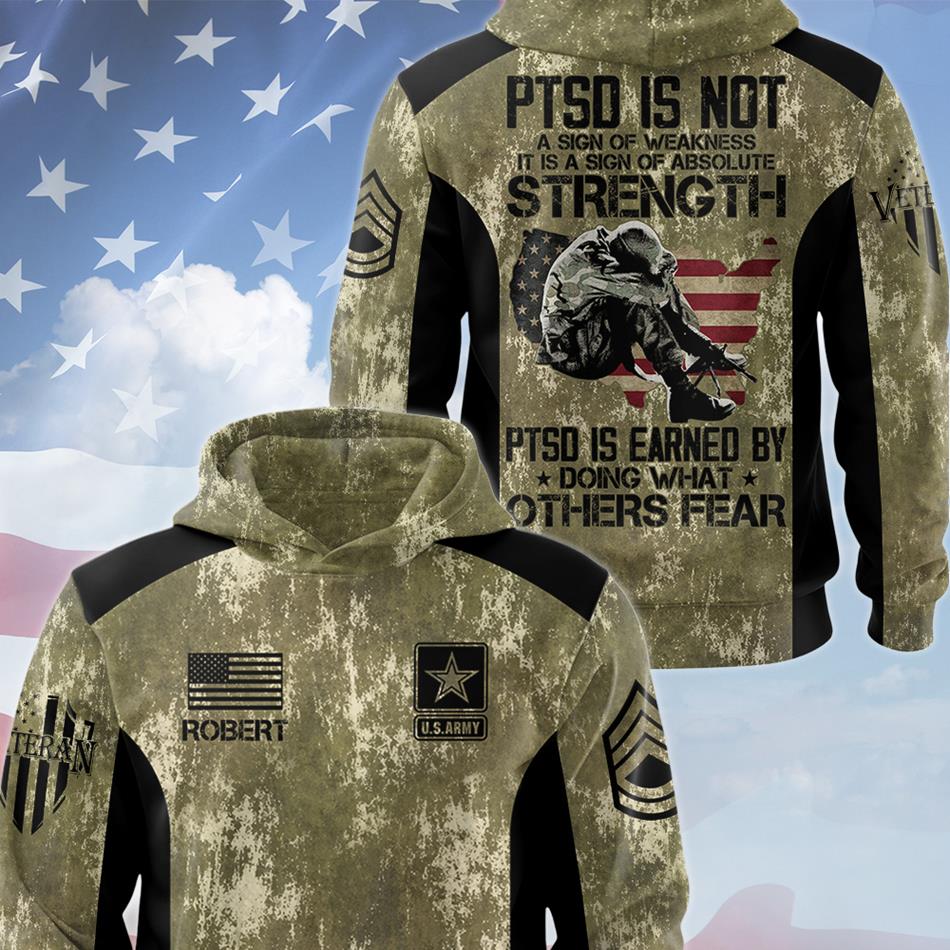 PTSD Is Not A Sign Of Weakness Personalized All Over Print Shirt For Veteran Dad Grandpa Soldier Veterans Day Shirt H2511 Trna