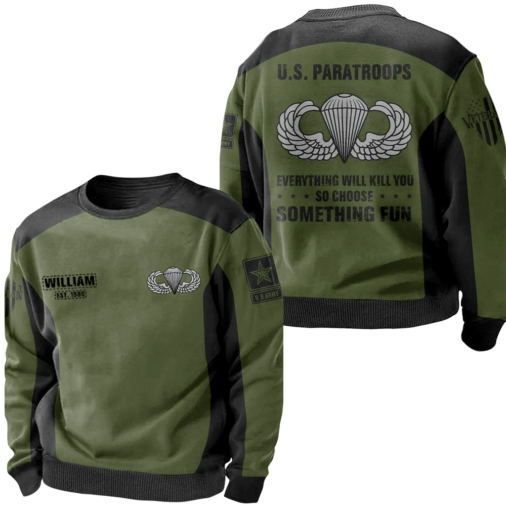 Custom Badges   Hoodie Everything Will Kill You So Choose Something Fun All Over Print Shirt For Veteran H2511