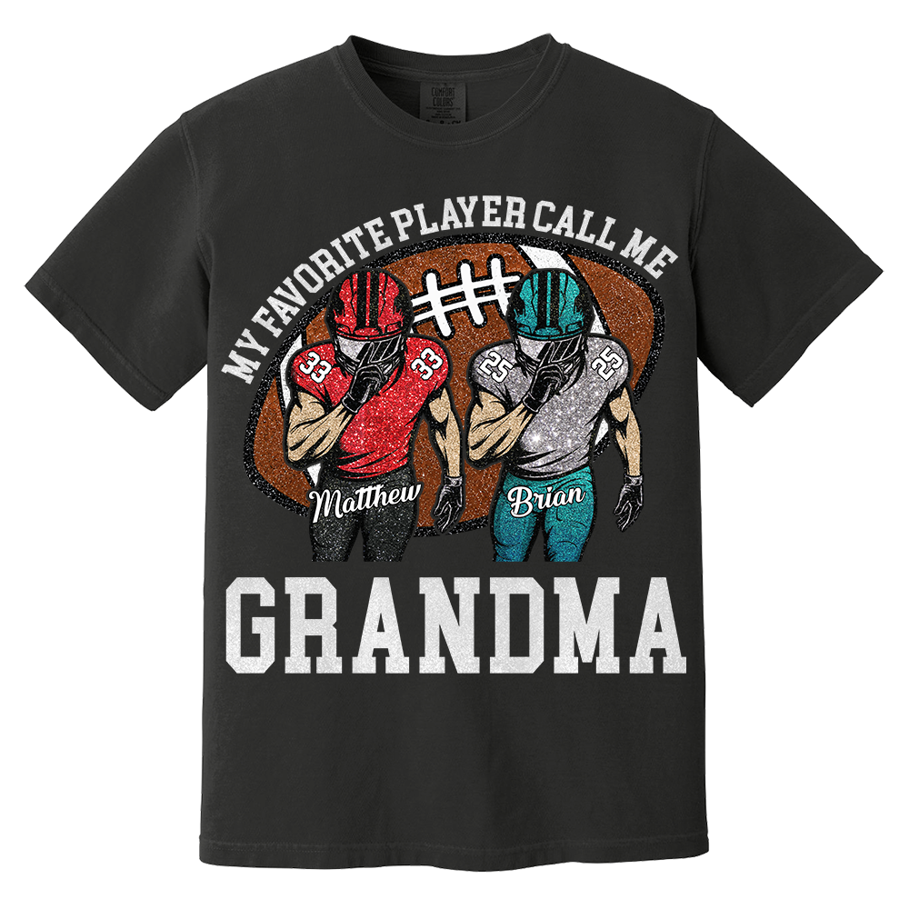 My Favorite Player Call Me Mom Grandma Personalized Football Mom Grandma Shirt Gift For Sport Family T1807 TH23
