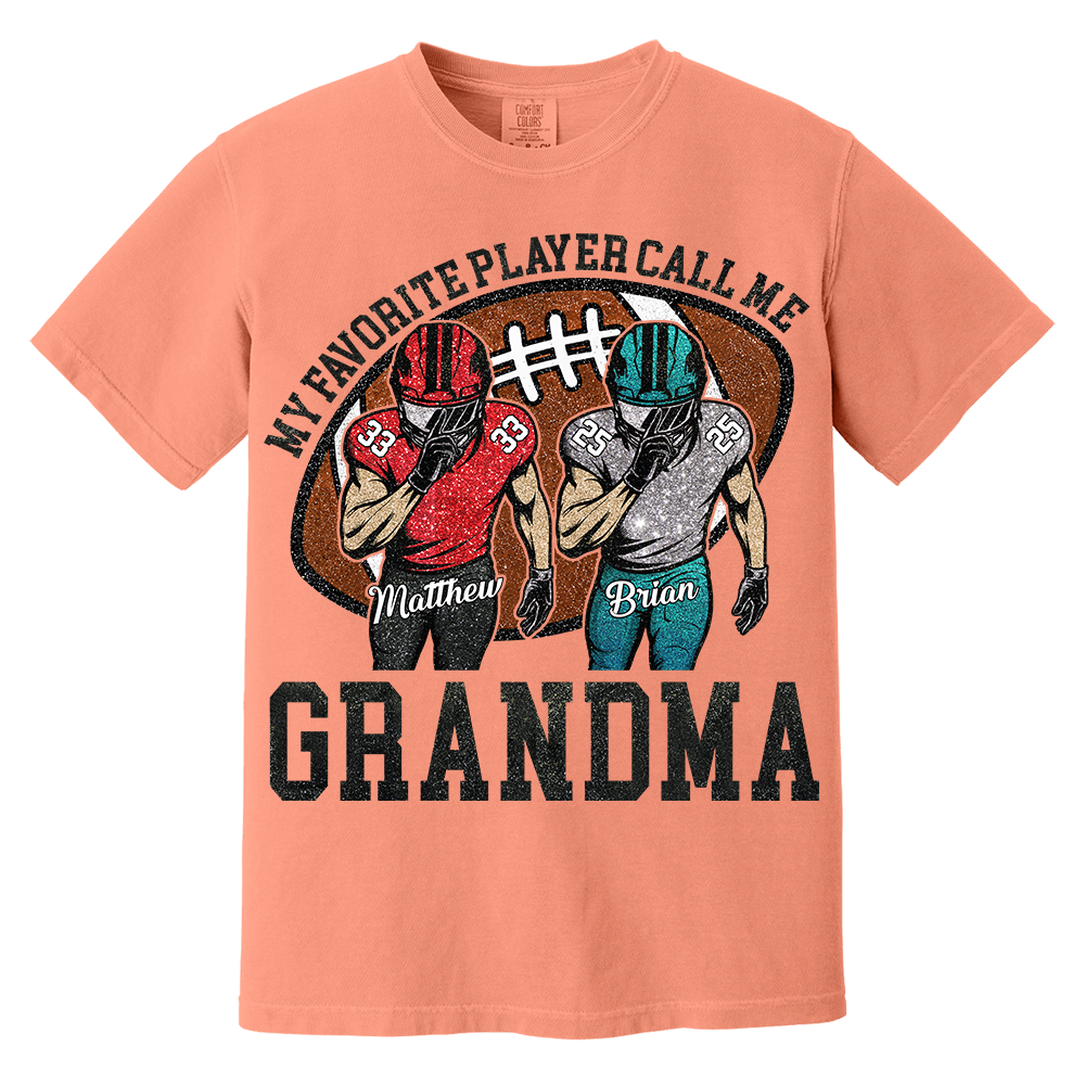 My Favorite Player Call Me Mom Grandma Personalized Football Mom Grandma Shirt Gift For Sport Family T1807 TH23