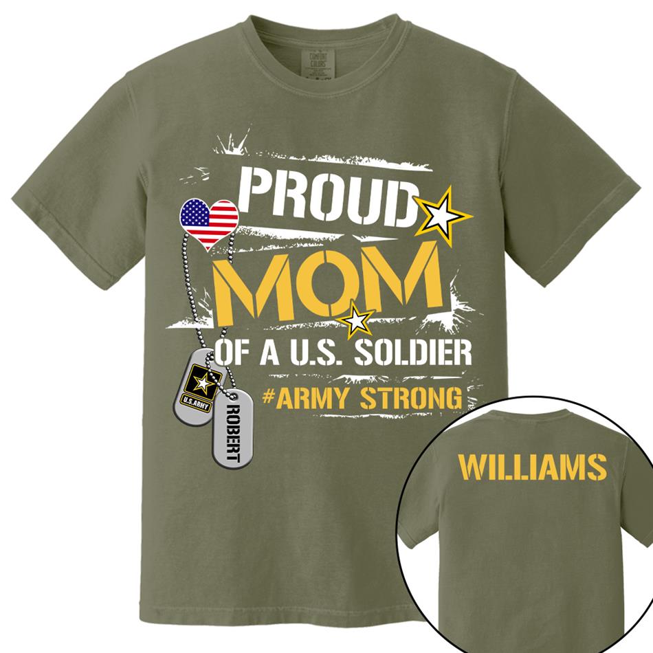 Proud Mom Of A US Soldier Custom Shirt For Proud Military Mom Dad Sister Brother Grandma All Family Members Shirt Support Our Troops Shirt H2511 Trna