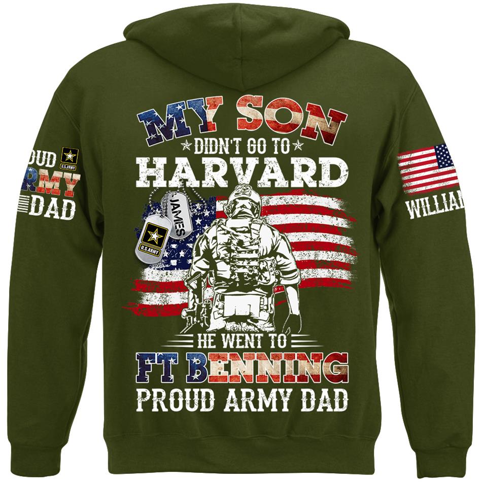 My Son Didn't Go To Harvard He Went To Military Proud Army Dad Custom Shirt Gift For US Military Family Member Proud Shirt H2511