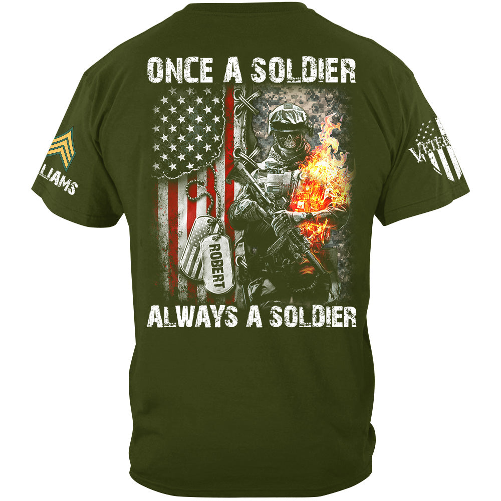 Once A Soldier Always A Soldier Distressed Camouflage Flag Custom Shirt For US Soldier Veterans Gift H2511 Trna
