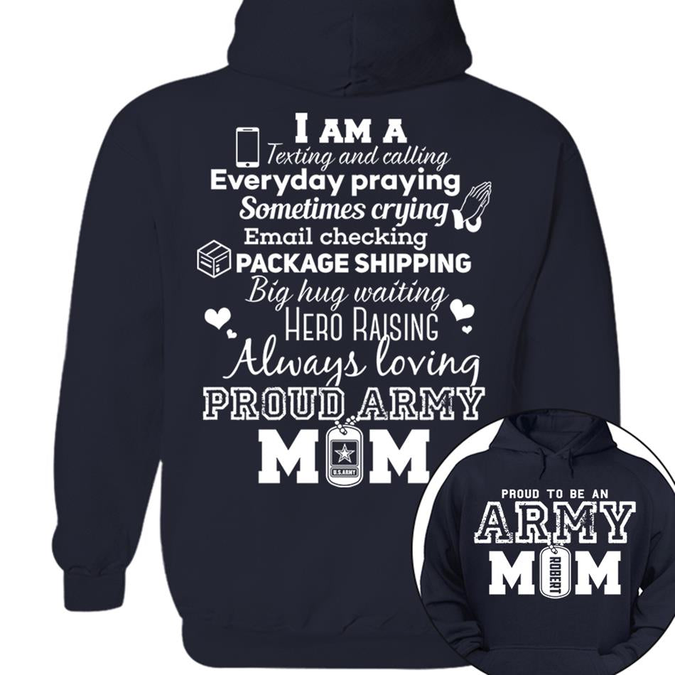 Proud To Be An Army Mom Custom Shirt For US Military Mom Dad Family Members H2511 Trna