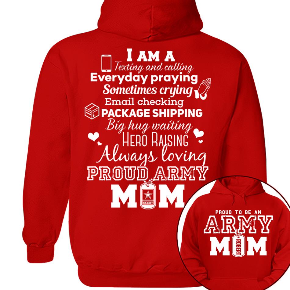 Proud To Be An Army Mom Custom Shirt For US Military Mom Dad Family Members H2511 Trna