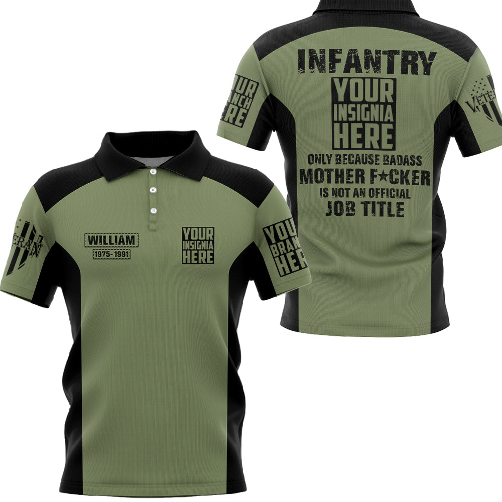 Infantry Only Because Badass Mother Fcker Is Not An Official Job Title Personalized All Over Print Shirt   Shirt For Veteran H2511