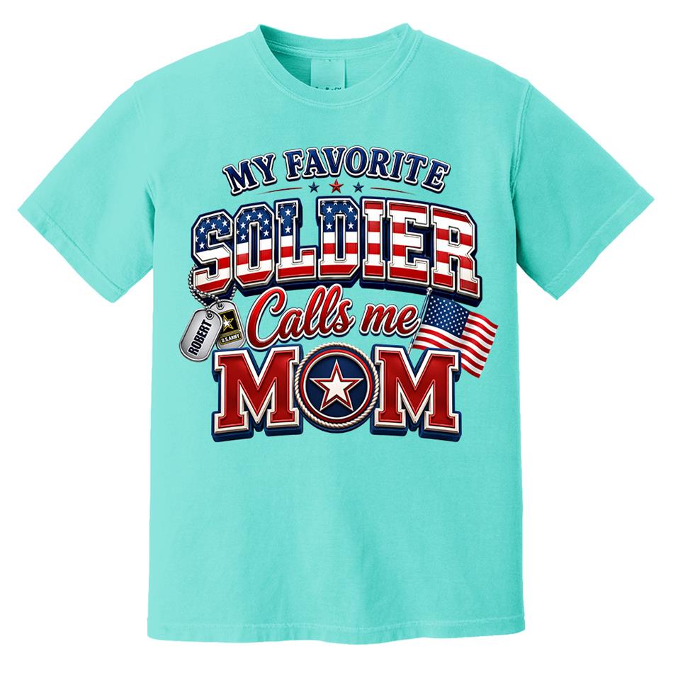 My Favorite Soldier Calls Me Mom Custom Shirt For Proud Military Mom Dad Sister Grandma 4th July Familiy Shirt H2511 Trna