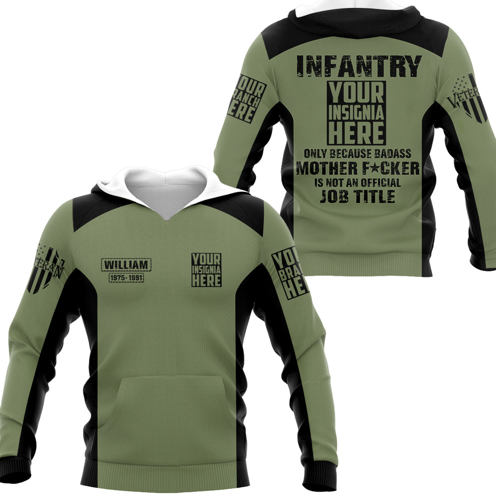 Infantry Only Because Badass Mother Fcker Is Not An Official Job Title Personalized All Over Print Shirt   Shirt For Veteran H2511