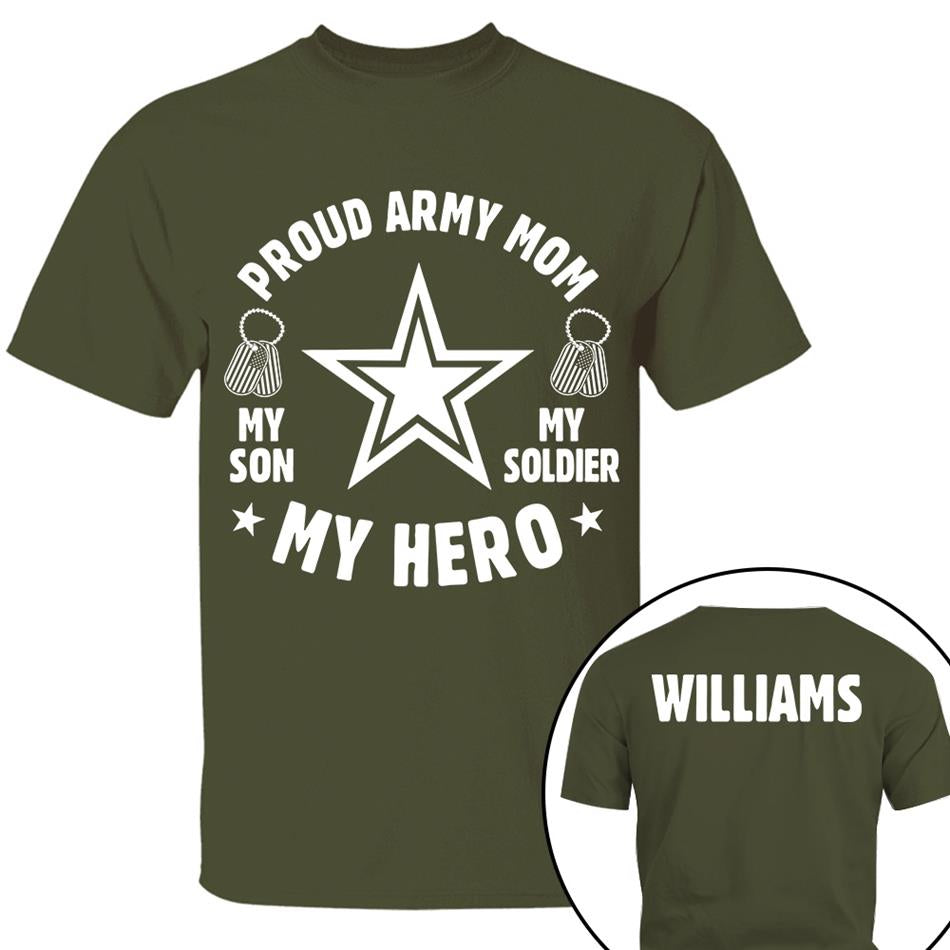 Proud Army Mom My Son My Soldier My Hero Custom Shirt For Military Mom Dad Grandma Family Members H2511 Trna