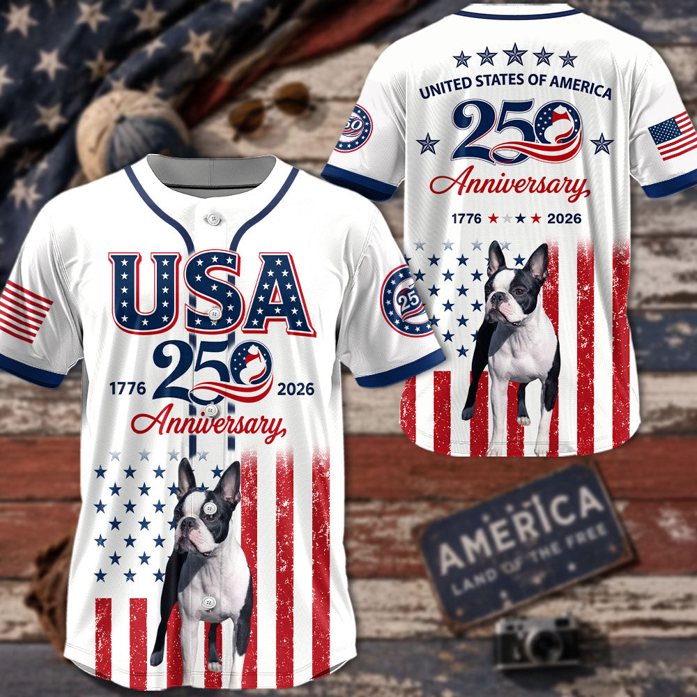 Custom Upload Photo Boston Terrier USA 250th Anniversary Baseball Jersey 1776-2026 Patriotic Dog Lovers Shirt Pt99