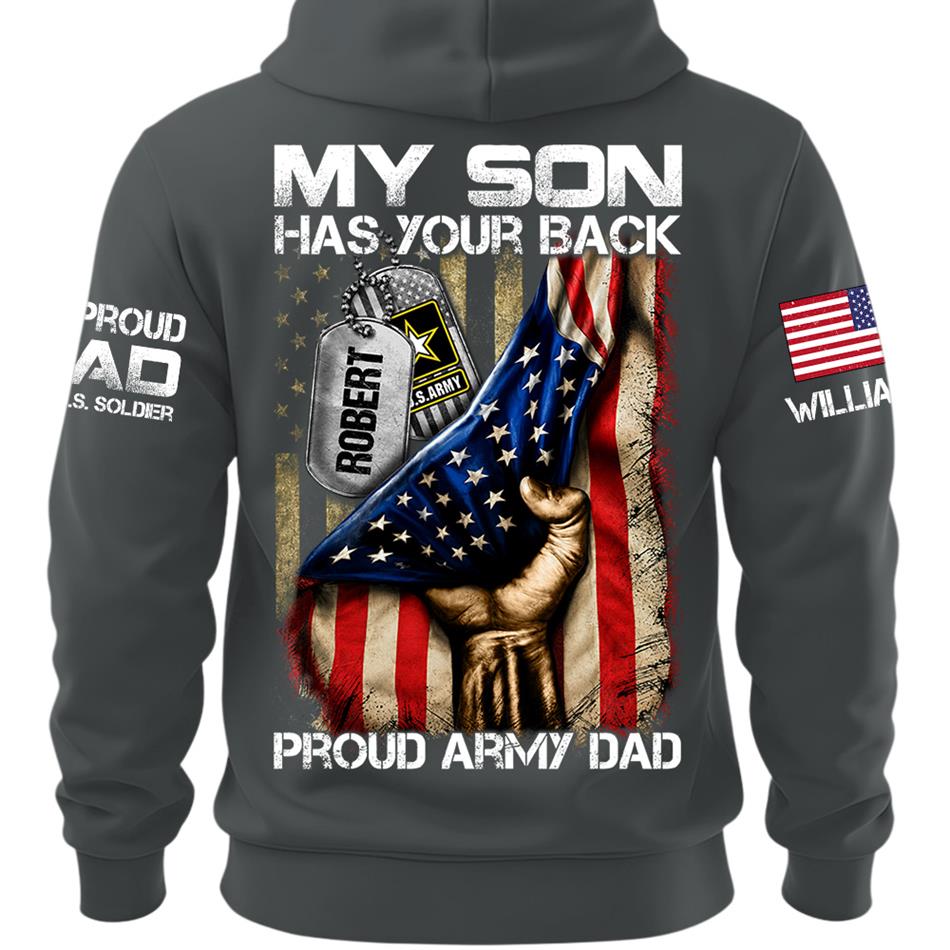 My Son Has Your Back Proud Army Dad Custom Shirt Gift For Proud Mom Dad Military Family Members H2511 Trna