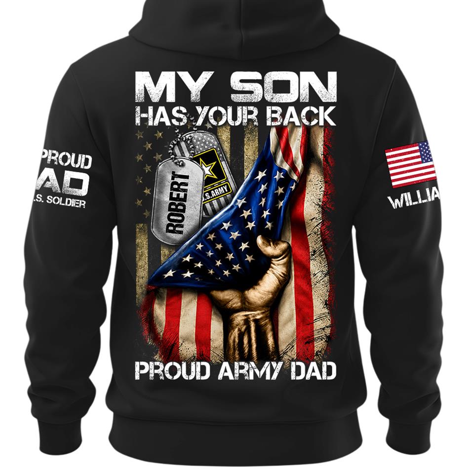 My Son Has Your Back Proud Army Dad Custom Shirt Gift For Proud Mom Dad Military Family Members H2511 Trna