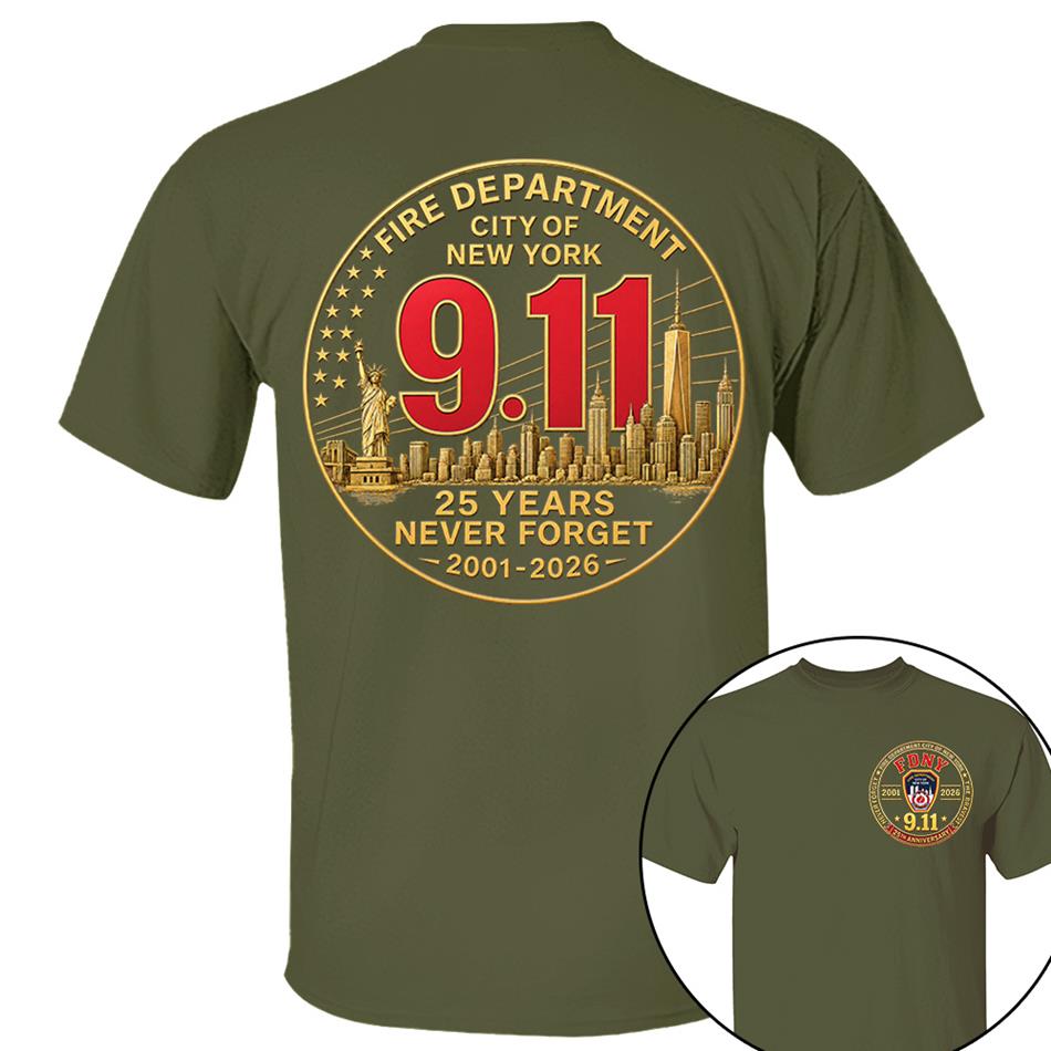 Fire Department NY Never Forget 25 Years Anniversary The Bravest 2001-2026 Shirt Gift 9-11 Memorial Shirt For Firefighter H2511 Trna