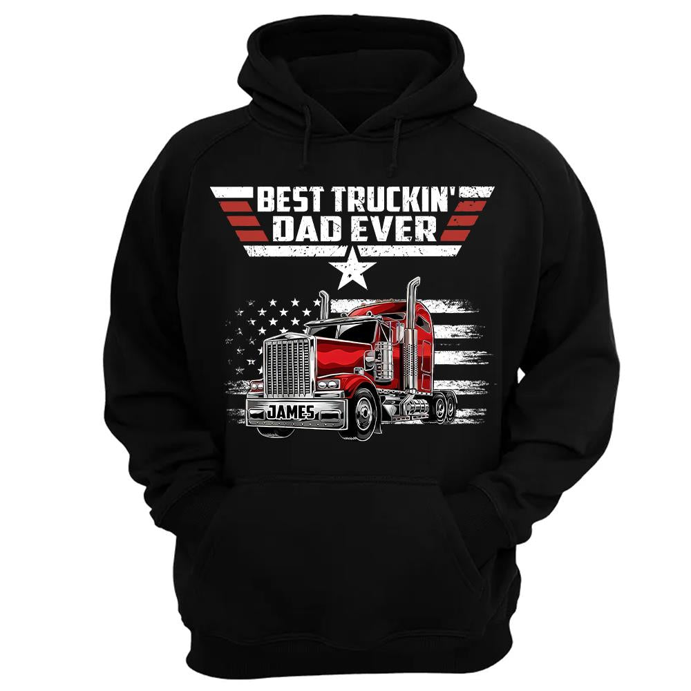 Personalized Best Truckin' Dad Ever Shirt, Gift For Dad, Grandpa, Father's Day L0411 Hv01