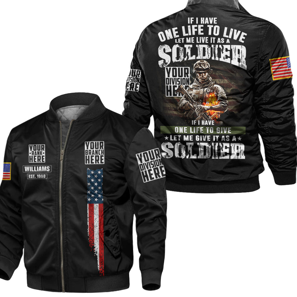 Cutom Shirt If I Have One Life To Live Let Me Live It As A Soldier Personalized All Over Print Shirt For Veteran H2511