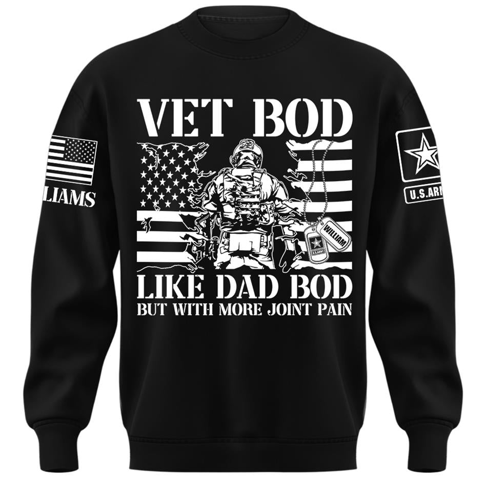 Vet Bod Like Dad Bod But With More Joint Pain Custom Shirt For Veteran Dad Grandpa Veterans Day Fathers Day Gift H2511 Trna