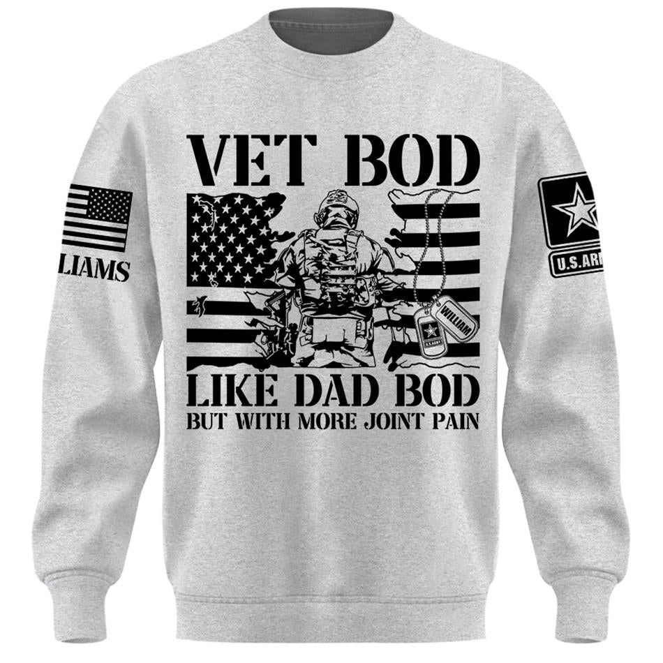 Vet Bod Like Dad Bod But With More Joint Pain Custom Shirt For Veteran Dad Grandpa Veterans Day Fathers Day Gift H2511 Trna