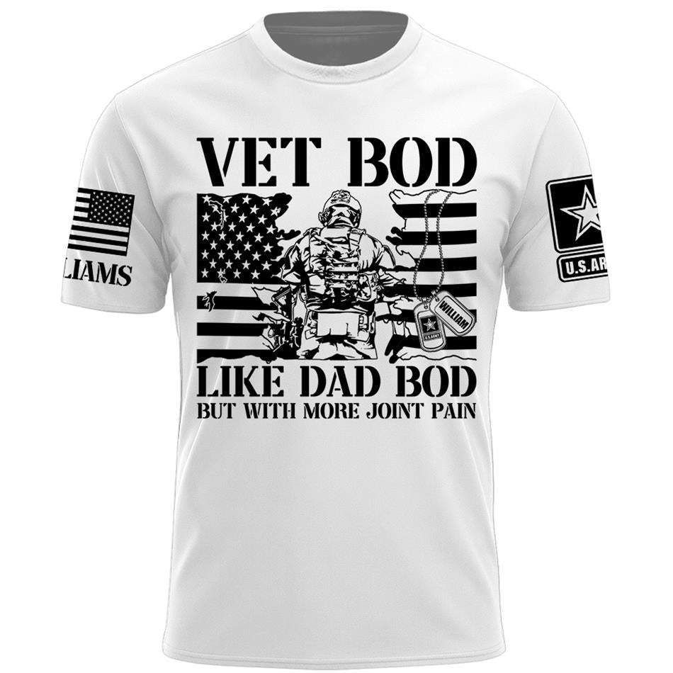Vet Bod Like Dad Bod But With More Joint Pain Custom Shirt For Veteran Dad Grandpa Veterans Day Fathers Day Gift H2511 Trna
