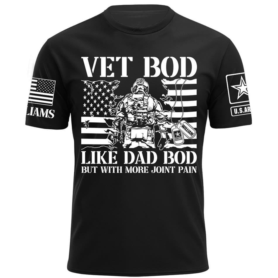 Vet Bod Like Dad Bod But With More Joint Pain Custom Shirt For Veteran Dad Grandpa Veterans Day Fathers Day Gift H2511 Trna