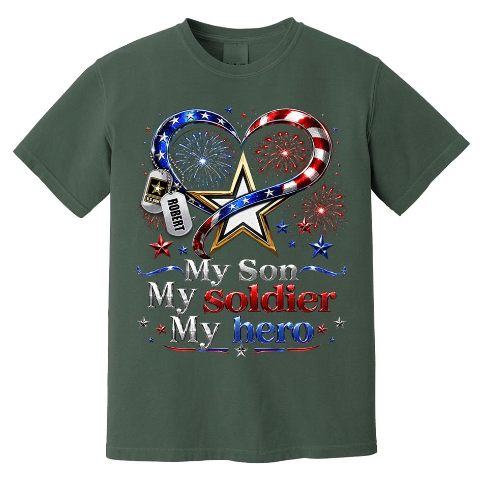 My Son My Soldier My Hero American Flag Heart Custom Shirt For Army Mom Wife Grandma Sister 4Th July Shirt H2511 Trna