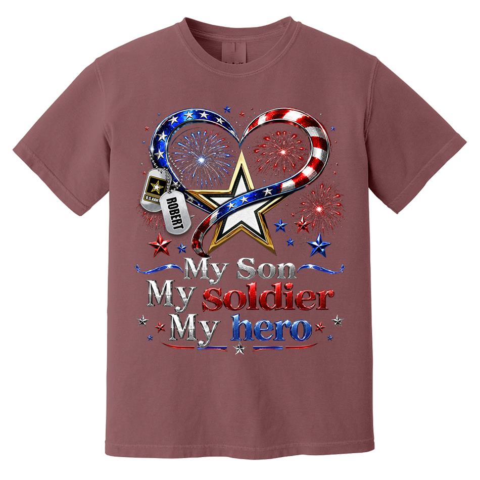 My Son My Soldier My Hero American Flag Heart Custom Shirt For Army Mom Wife Grandma Sister 4Th July Shirt H2511 Trna