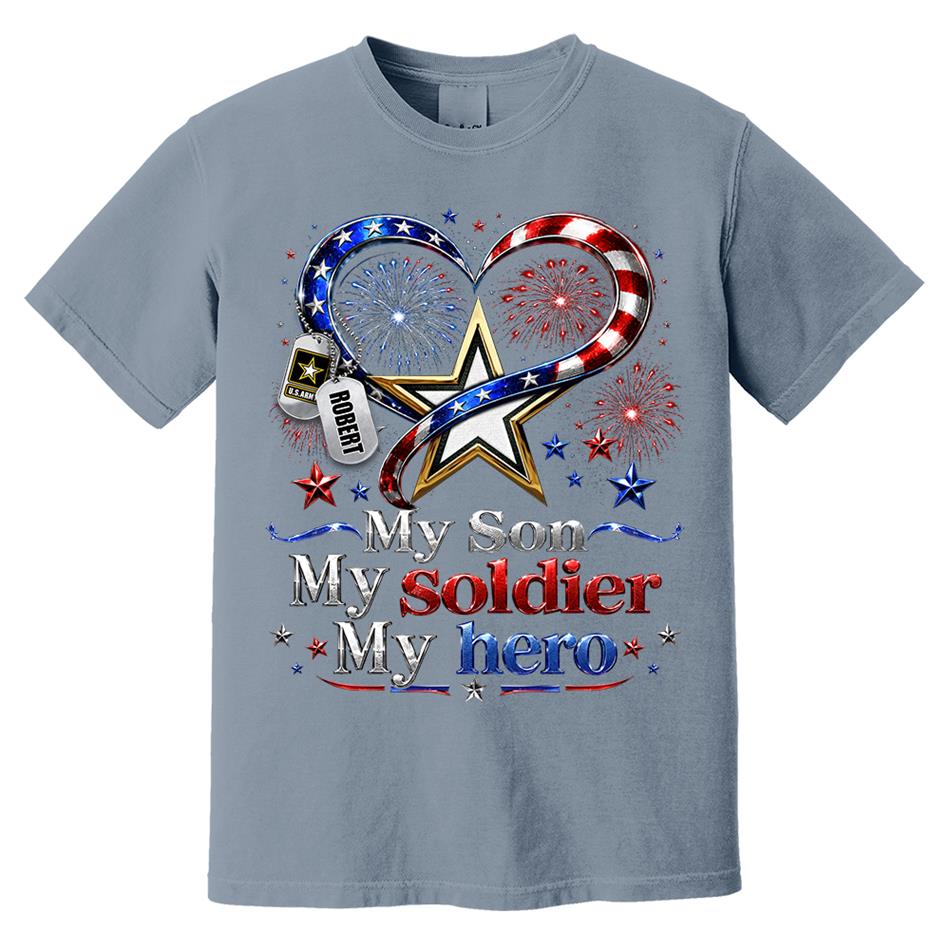 My Son My Soldier My Hero American Flag Heart Custom Shirt For Army Mom Wife Grandma Sister 4Th July Shirt H2511 Trna