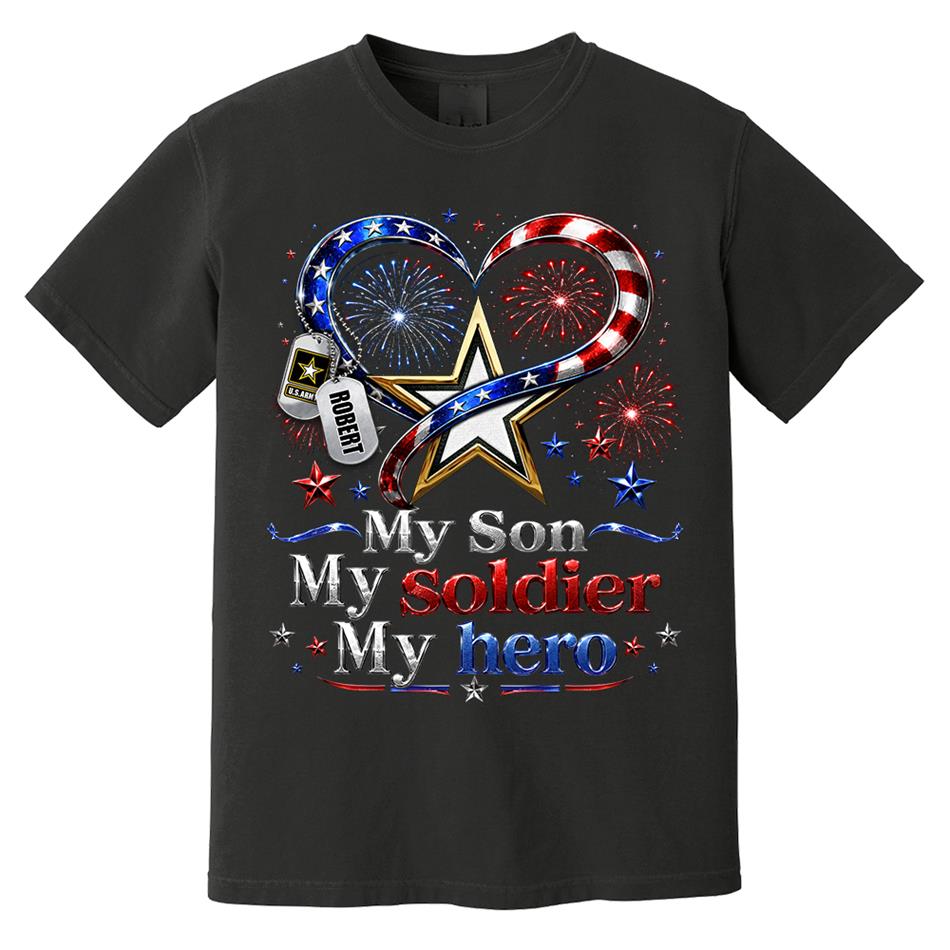 My Son My Soldier My Hero American Flag Heart Custom Shirt For Army Mom Wife Grandma Sister 4Th July Shirt H2511 Trna