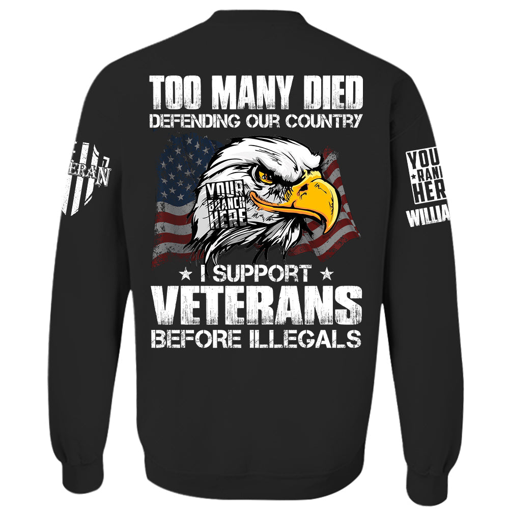 Too Many Died Defending Our Country I Support Veterans Personalized   Shirt For Veteran H2511