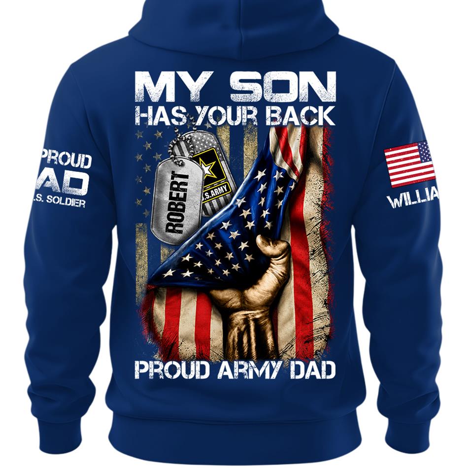 My Son Has Your Back Proud Army Dad Custom Shirt Gift For Proud Mom Dad Military Family Members H2511 Trna