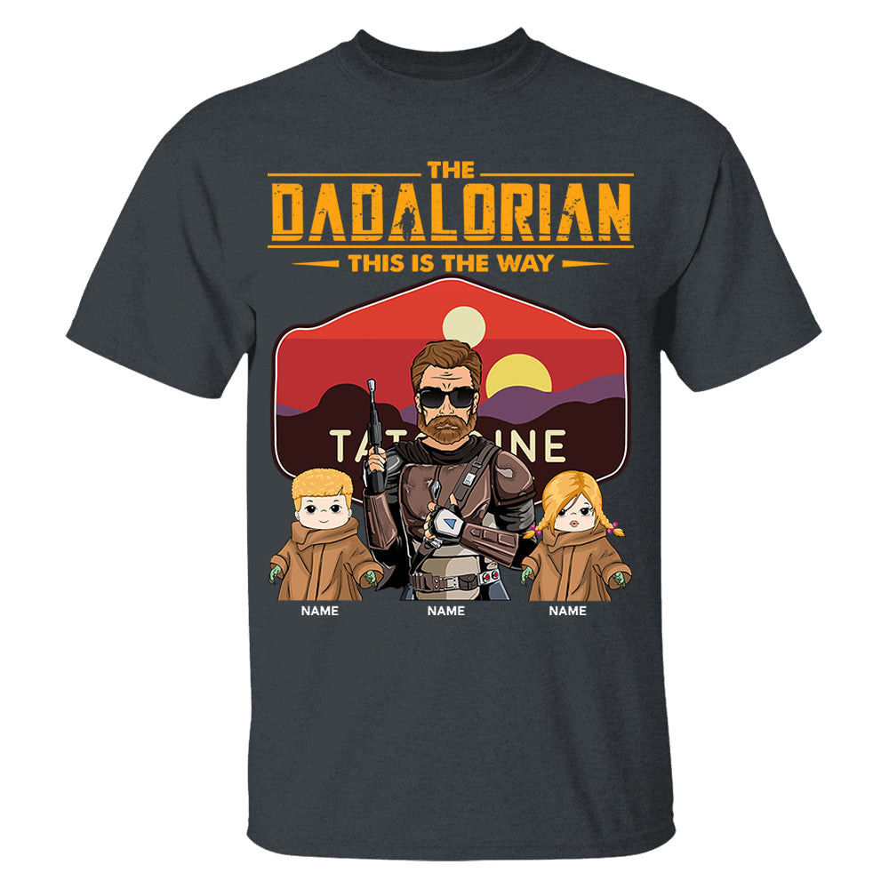 The Dadalorian This Is The Way - Personalized Shirt - Custom Nickname With Kids Tatooine Sunset Shirt Gift For Dad