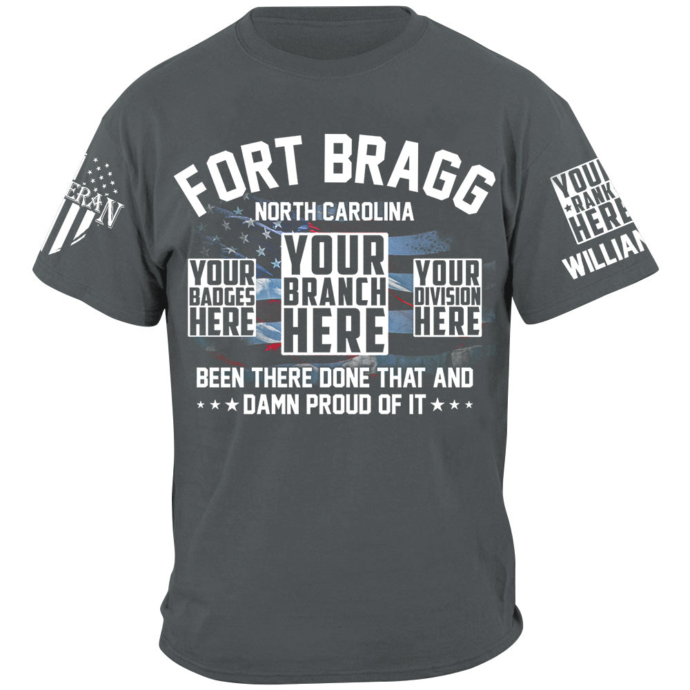 Been There Done That And Damn Proud Of It Custom Military Base Name Shirt For Veteran H2511