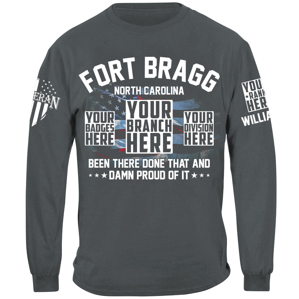 Been There Done That And Damn Proud Of It Custom Military Base Name Shirt For Veteran H2511