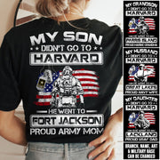 My Son Didn't Go To Harvard He Went To Fort Jackson, Proud Army Mom Shirts Custom Military Family Graduation Shirts H2511 Trna