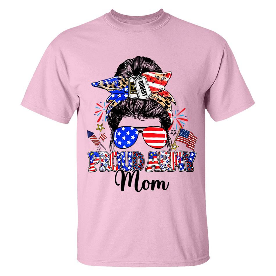 Proud Army Mom Custom Shirt For Proud Military Mom Sister Wife Grandma 4Th July Shirt H2511 Trna