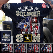 He Is Not Just A Soldier He Is My Son Proud Army Dad Custom Shirt For Proud Army Mom Dad Sister Family Members Shirt H2511 Trna
