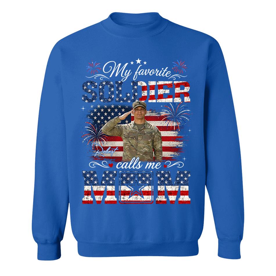 My Favorite Soldier Calls Me Mom Custom Photo Shirt For Proud Mom Dad Grandma 4Th July Shirt H2511 Trna