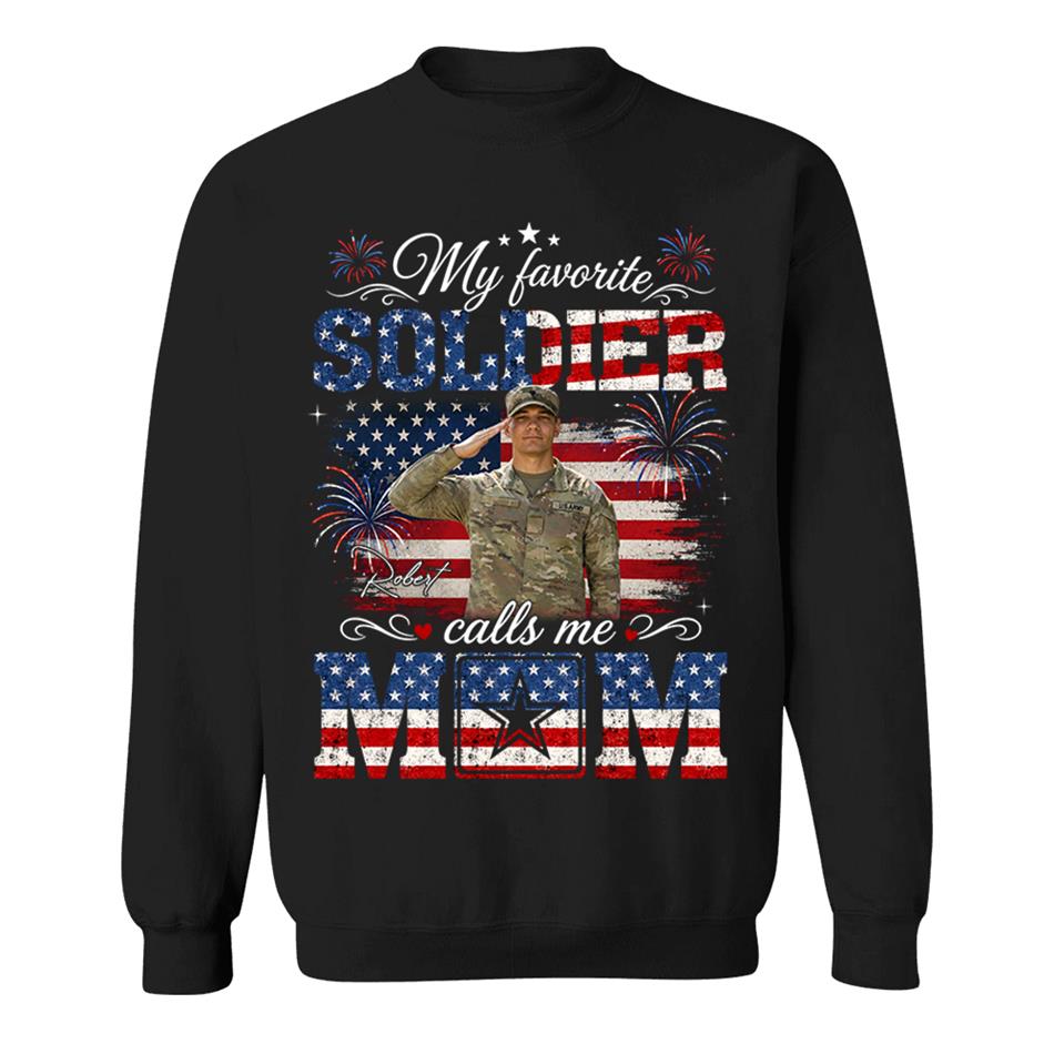 My Favorite Soldier Calls Me Mom Custom Photo Shirt For Proud Mom Dad Grandma 4Th July Shirt H2511 Trna