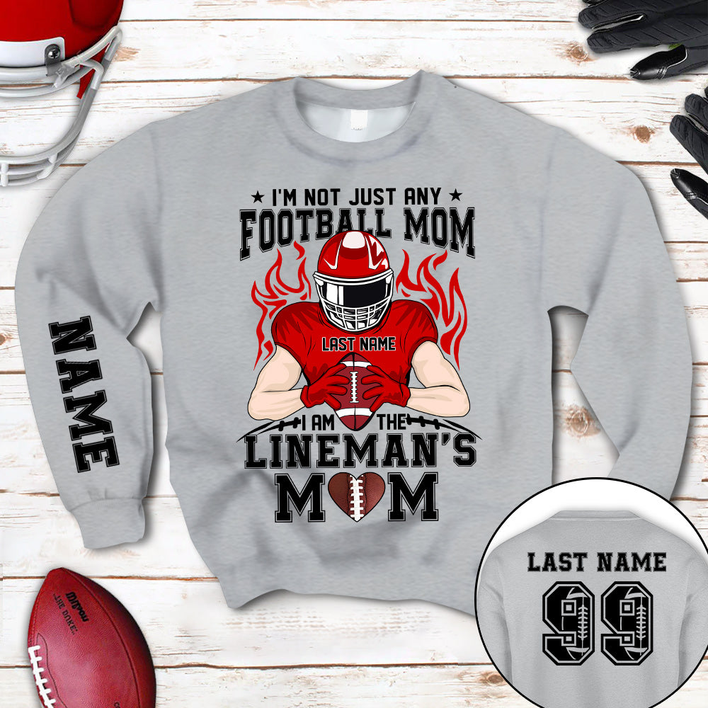 Personalized Shirt I'm Not Just Any Football Mom I Am The Lineman's Mom Over Print Shirt For Team Fan Football Family Member H2511