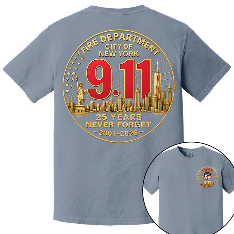 Fire Department NY Never Forget 25 Years Anniversary The Bravest 2001-2026 Shirt Gift 9-11 Memorial Shirt For Firefighter H2511 Trna