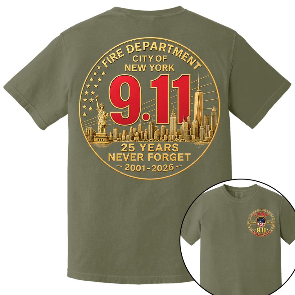 Fire Department NY Never Forget 25 Years Anniversary The Bravest 2001-2026 Shirt Gift 9-11 Memorial Shirt For Firefighter H2511 Trna