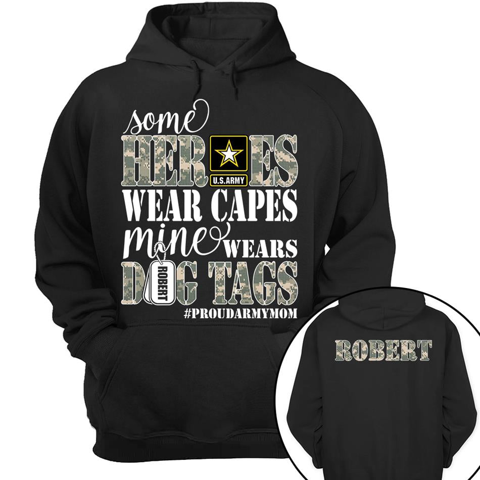 Some Heroes Wear Capes Mine Wears Dog Tags Proud Army Mom Aunt Grandma Sister Shirt H2511 Trna